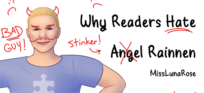 An image saying "Why Readers Hate Angel Rainnen" with a picture of Angel (a tall white man in a blue puzzle piece shirt). Annotations have been made in red marker, talking about how awful Angel is, and giving him demon horns.
